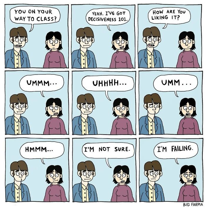 Two characters in an absurd comic strip showing indecisiveness with repeated hesitant responses in nine panels.