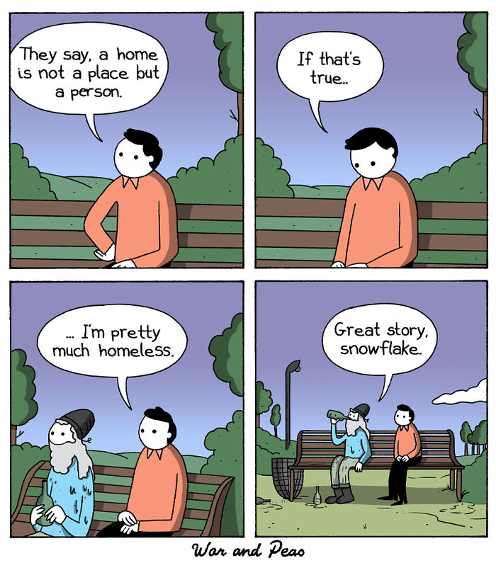 Humorous comic with unexpected plot twist about home and homelessness by War and Peas, featuring two characters on a park bench.