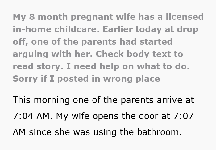 Text about a pregnant wife managing in-home childcare and encountering issues with a parent.
