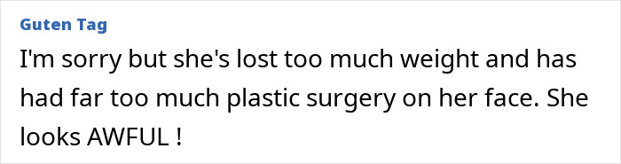 Comment on Tara Reid's appearance, discussing weight and plastic surgery.