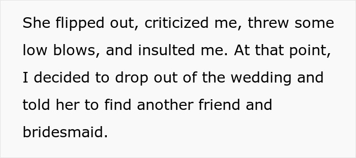 Text describing a bridesmaid dropping out due to the bride's rude behavior.