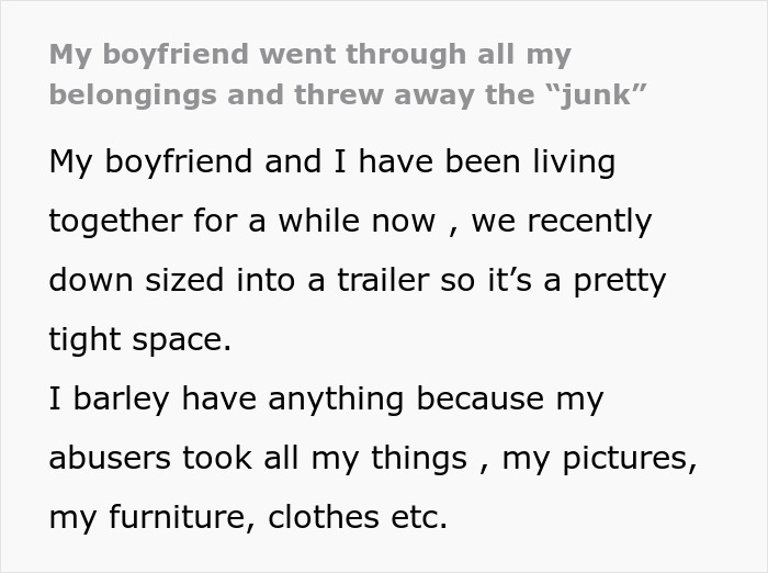 Text about boyfriend throwing away sentimental belongings, leading to emotional distress. Text about boyfriend throwing away sentimental belongings, leading to emotional distress.