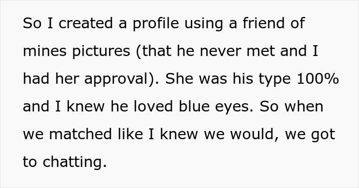 Text recounting creating a fake profile with friend's photos to catfish an unemployed man. Text recounting creating a fake profile with friend's photos to catfish an unemployed man.