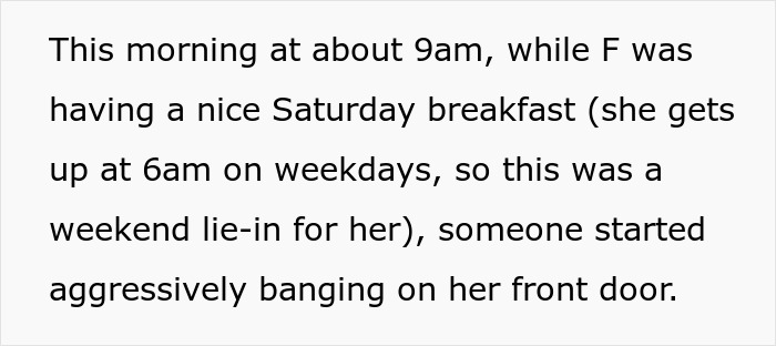 Text detailing a morning interruption as someone bangs on a neighbor's door during breakfast.