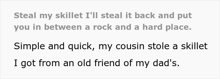 Text reveals a story of a person reclaiming a stolen skillet from a cousin.