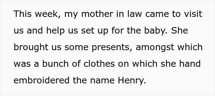 Mother-in-law visits, brings clothes embroidered with the name Henry for the baby; sparks family history debate.