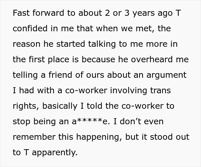 Text excerpt about friend regret and a best friend confession involving overheard conversation and trans rights argument. Text excerpt about friend regret and a best friend confession involving overheard conversation and trans rights argument.