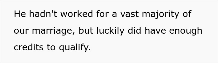 Text about a woman discussing her late husband not working much during marriage but having enough credits.