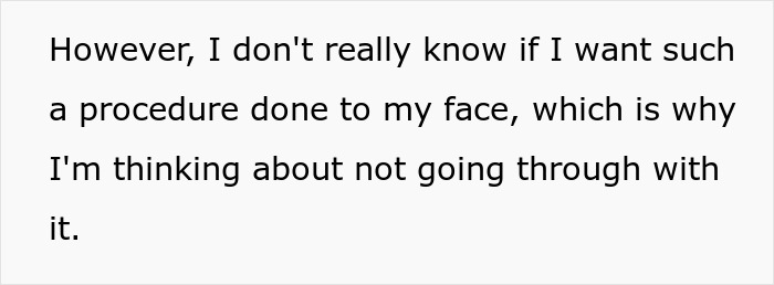 Text expressing hesitation about undergoing facial procedure. Text expressing hesitation about undergoing facial procedure.