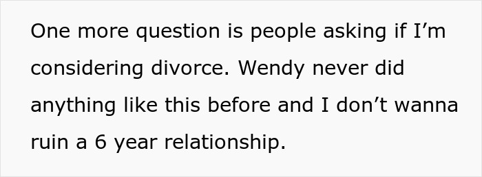 Text about considering divorce and maintaining a 6-year relationship amidst recent events.