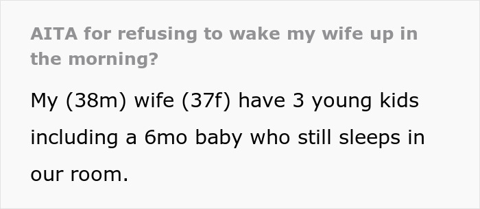 Text discussing a husband's refusal to wake his wife in the morning amidst caring for three young kids, including a baby.