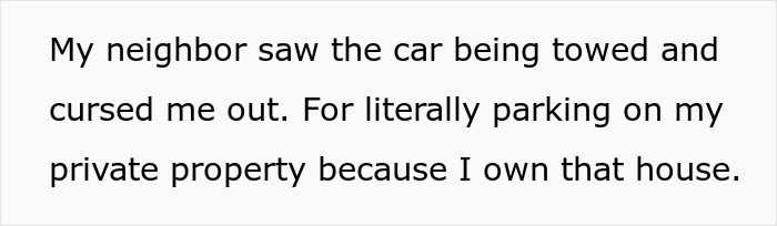 Text message relaying a neighbor's reaction to a car being towed from private property over parking issues.