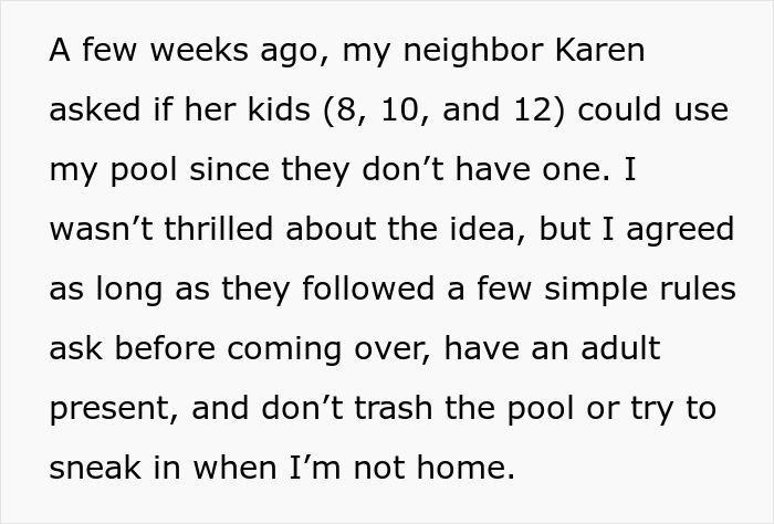 Person's concern about neighbor's kids using their pool without permission.