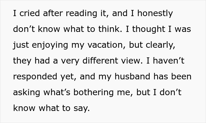 Text expressing feelings of confusion and sadness about enjoying a child-free vacation amidst friends' jealousy and criticism.