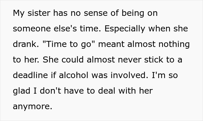 Text description expressing frustration with a sister's drinking habits and time management issues.