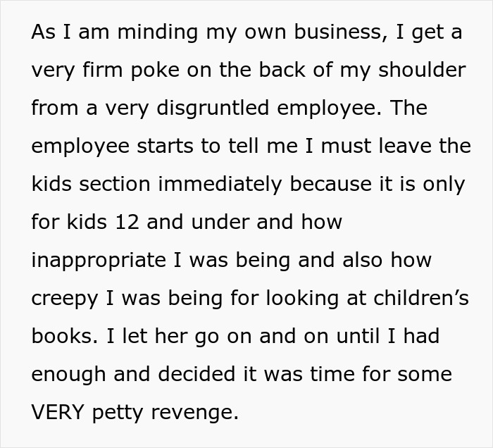Disgruntled bookstore clerk asks a 19-year-old to leave the children's section, claiming it&rsquo;s for kids 12 and under.