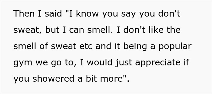 Text image about a woman being told she smells and should shower more. Text image about a woman being told she smells and should shower more.