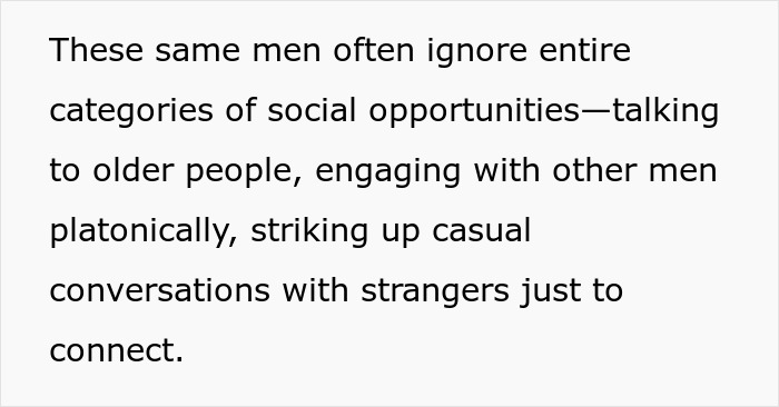 Text discussing male loneliness and the neglect of social opportunities due to the male loneliness epidemic.