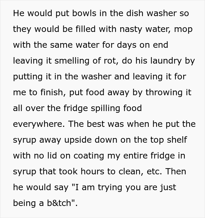 Text detailing brother's messy habits, including dishwasher misuse, dirty mopping, and syrup spills, causing frustration. Text detailing brother's messy habits, including dishwasher misuse, dirty mopping, and syrup spills, causing frustration.