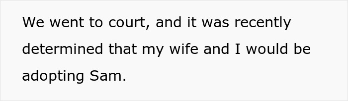 Text reads: &ldquo;We went to court, and it was recently determined that my wife and I would be adopting Sam.&rdquo; Keywords: adopt sibling's baby.