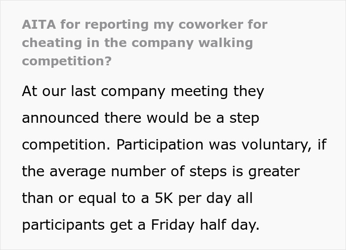 Text about reporting a coworker cheating in a walking competition with step count incentives. Text about reporting a coworker cheating in a walking competition with step count incentives.