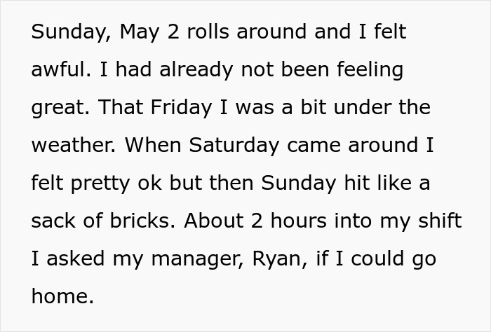 Text about feeling unwell during a work shift, mentioning a manager named Ryan. Text about feeling unwell during a work shift, mentioning a manager named Ryan.