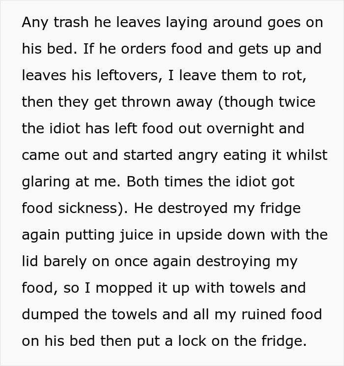 Text describing a dispute over living conditions, referring to a brother leaving trash and rotting food around. Text describing a dispute over living conditions, referring to a brother leaving trash and rotting food around.