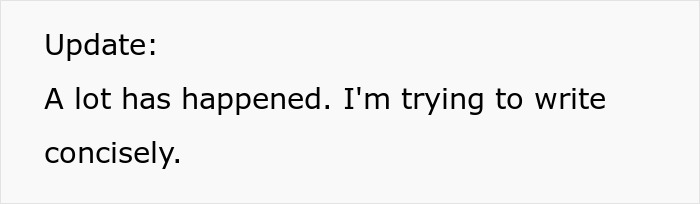 Text on a white background reads: "Update: A lot has happened. I'm trying to write concisely.