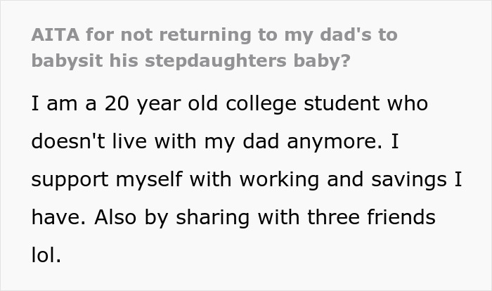Text on a white background discussing a college student's refusal to babysit a stepsister's baby. Text on a white background discussing a college student's refusal to babysit a stepsister's baby.