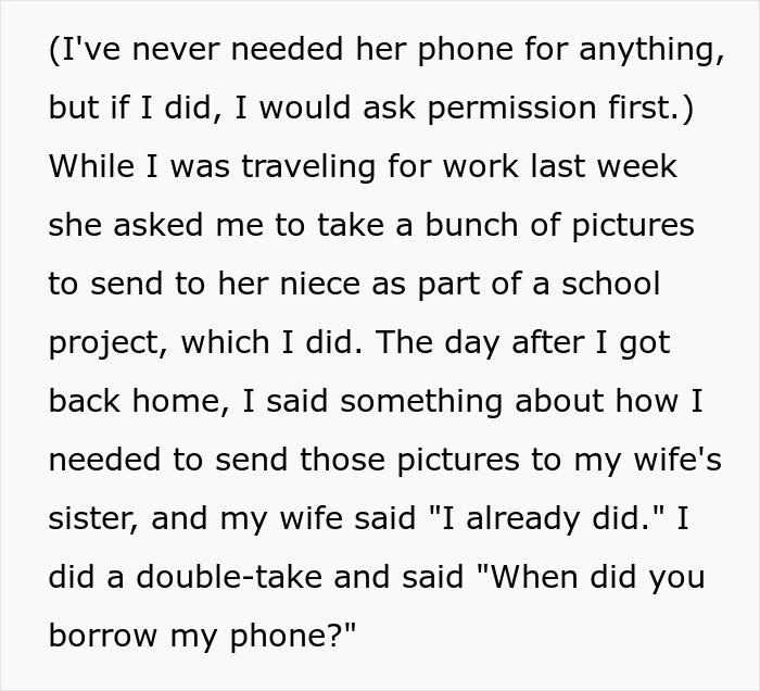 Man discovers wife monitoring his spending and phone camera roll without permission.