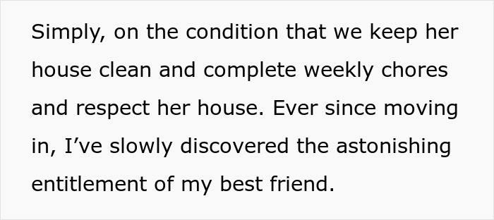 Text about the surprising entitlement of a best friend in a challenging living situation.