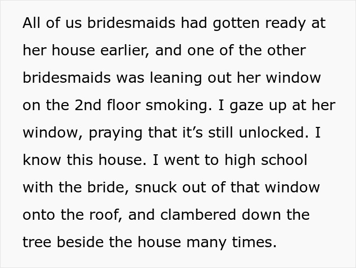Text about bridesmaids at a bride's house, window access, and past familiarity with the house.