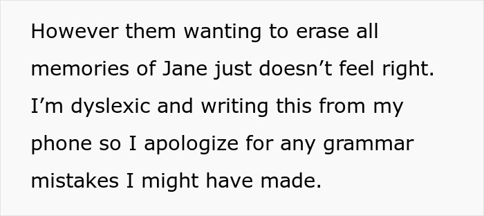Text expressing discomfort over erasing memories of Jane, mentioning dyslexia and apologizing for potential grammar errors.