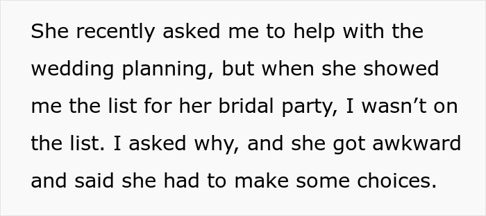 Text about wedding help refusal because of not being chosen as bridesmaid. Text about wedding help refusal because of not being chosen as bridesmaid.