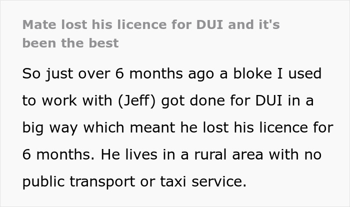Text about a man losing his licence for DUI, reflecting on the unexpected positive life changes it brought.