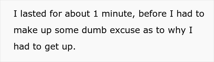 Text image discussing someone making an excuse to leave quickly after a short time. Text image discussing someone making an excuse to leave quickly after a short time.