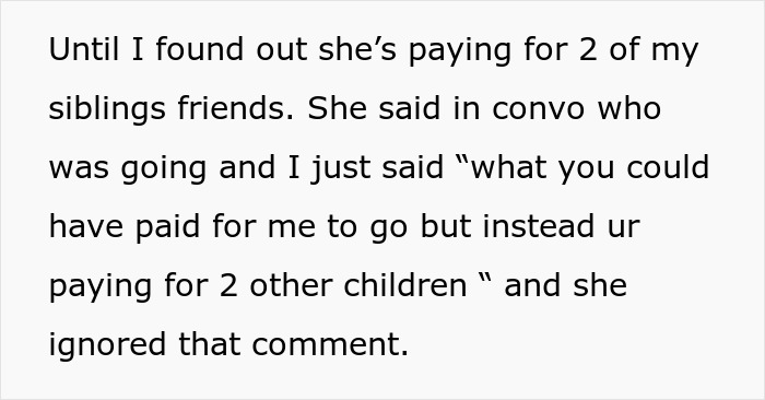 Text about being excluded from a family holiday, expressing frustration over sibling's friends being invited instead.