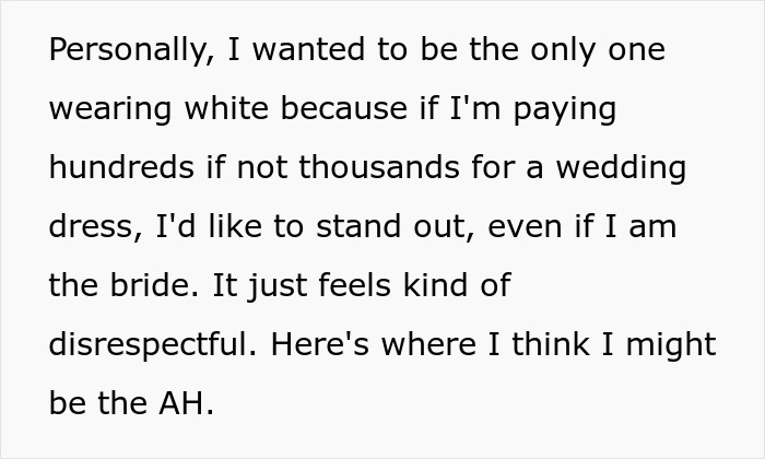 Text of a bride explaining why she wants to be the only one in white at her wedding.