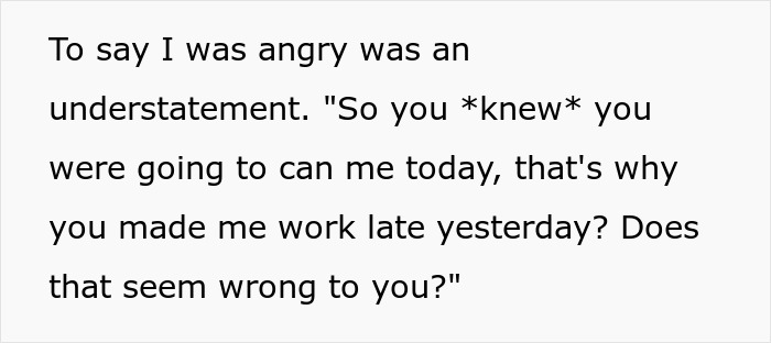 Text image highlighting employee's anger over being fired after working late.