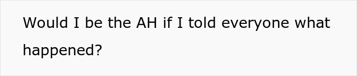 Text on a white background asking if revealing the truth would make them the antagonist.