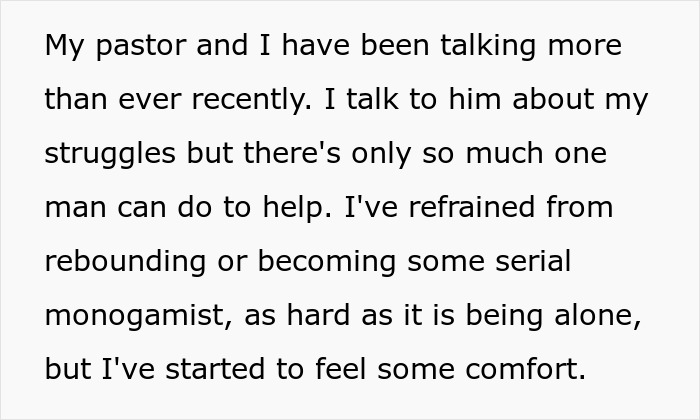 Text discusses a man's conversations with his pastor about struggles, and finding comfort in restraint from rebound relationships. Text discusses a man's conversations with his pastor about struggles, and finding comfort in restraint from rebound relationships.