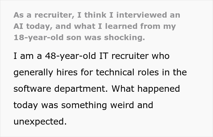 IT recruiter shares surprising discovery of AI use in interview process, describing the event as weird and unexpected. IT recruiter shares surprising discovery of AI use in interview process, describing the event as weird and unexpected.