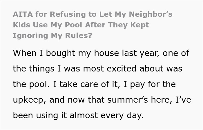 Text about owning a house with a pool and issues with neighbor's kids using it without permission.