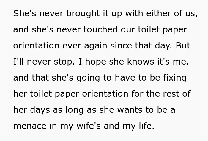 Text recounting husband’s conflict with MIL over toilet paper roll orientation. Text recounting husband’s conflict with MIL over toilet paper roll orientation.