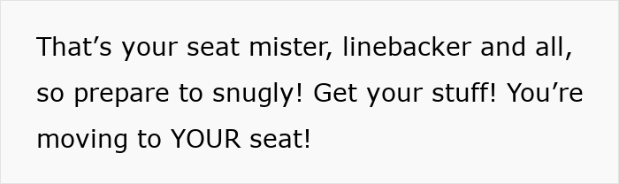 Text about a woman insisting a man move to his assigned seat, mentioning moving and taking one's rightful place.