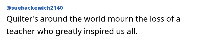 Tweet expressing mourning for a beloved YouTuber's passing, highlighting their global inspiration to quilters.
