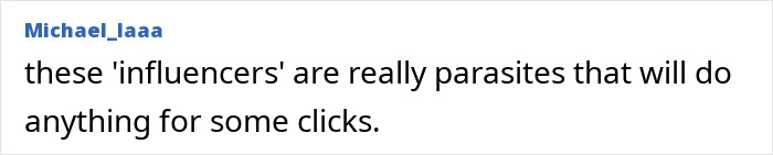 Comment criticizing influencers, calling them parasites for chasing clicks. Comment criticizing influencers, calling them parasites for chasing clicks.