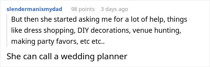 Reddit comment discussing refusal to help with wedding planning after not being chosen as a bridesmaid. Reddit comment discussing refusal to help with wedding planning after not being chosen as a bridesmaid.