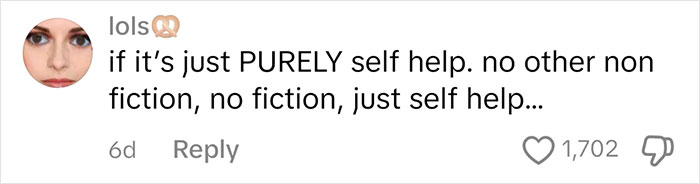 Comment discussing judgment based on owning purely self-help books, highlighting social perceptions.
