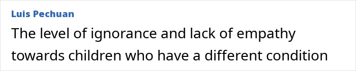 Comment by Luis Pechuan on ignorance and empathy towards children with different conditions.